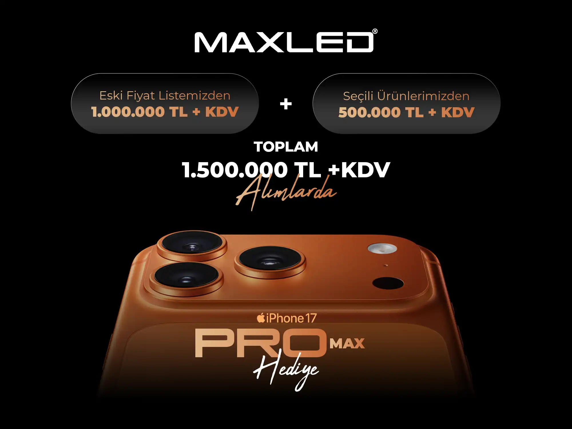 Maxled iPhone 17 Pro Max hediyeli aydınlatma kampanyası - LED panel projektör şerit LED | Levent Elektrik